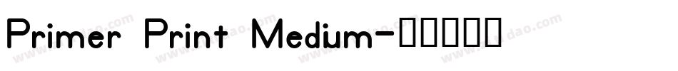 Primer Print Medium字体转换
